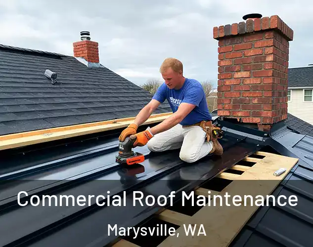  Commercial Roof Maintenance Marysville, WA