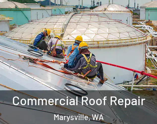  Commercial Roof Repair Marysville, WA