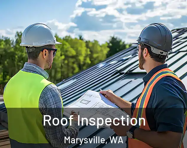  Roof Inspection Marysville, WA