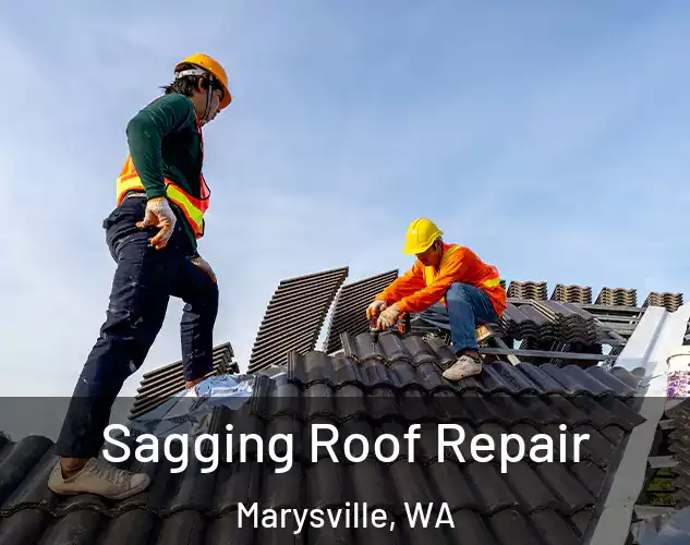  Sagging Roof Repair Marysville, WA