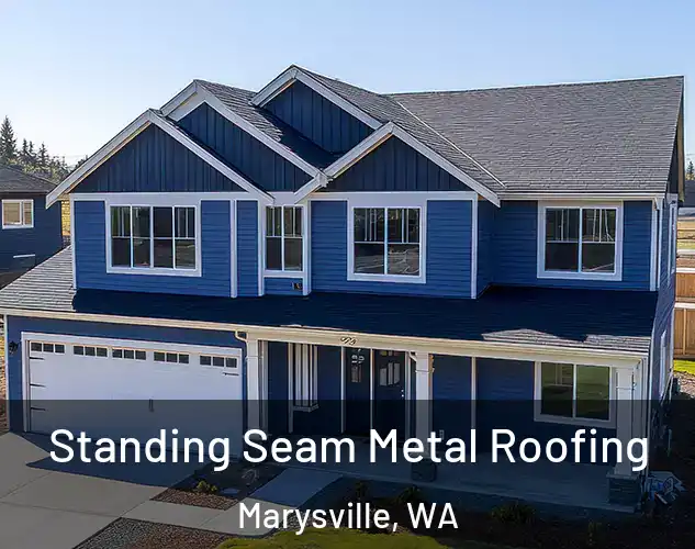  Standing Seam Metal Roofing Marysville, WA