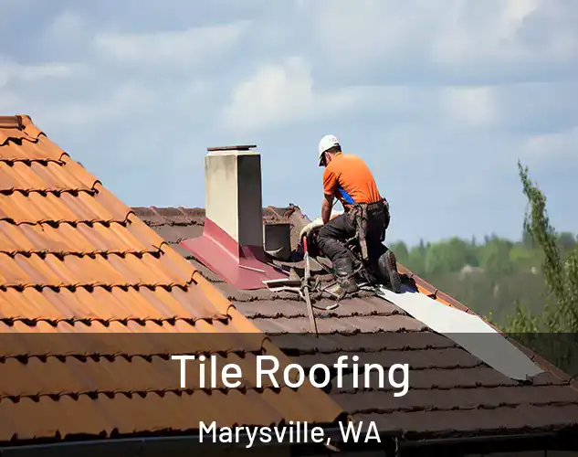  Tile Roofing Marysville, WA